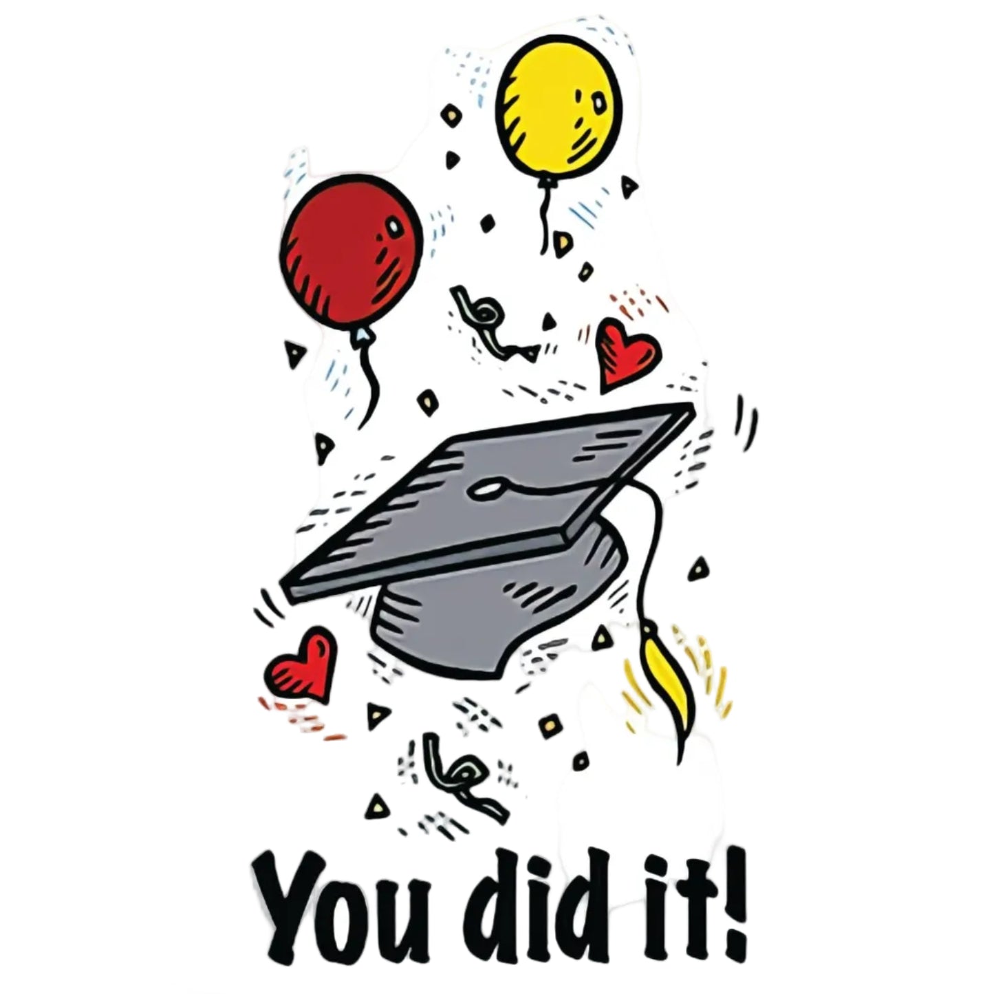 A colorful illustration of a graduation cap with balloons and the text 'YOU DID IT!' on a greeting card.